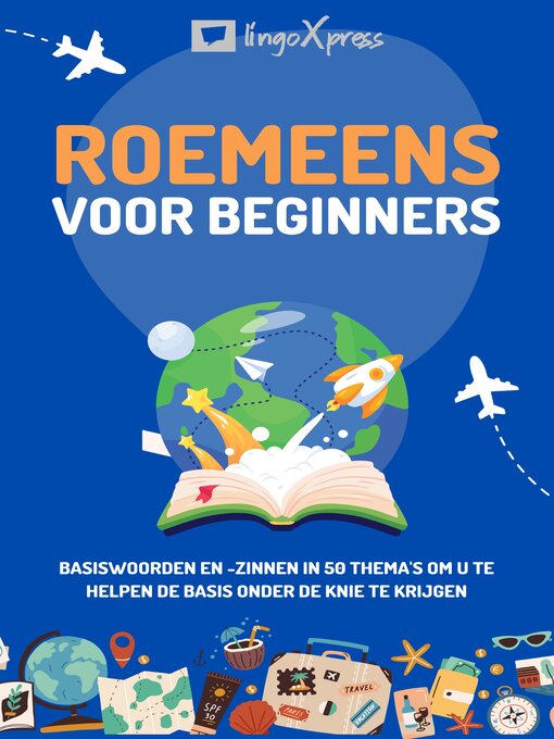 Title details for Roemeens voor beginners by lingoXpress - Available